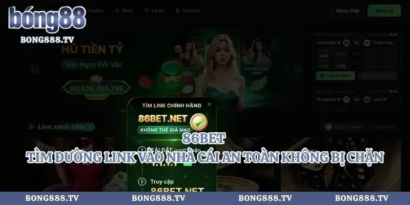 86bet - Tìm Đường Link Vào Nhà Cái An Toàn Không Bị Chặn 