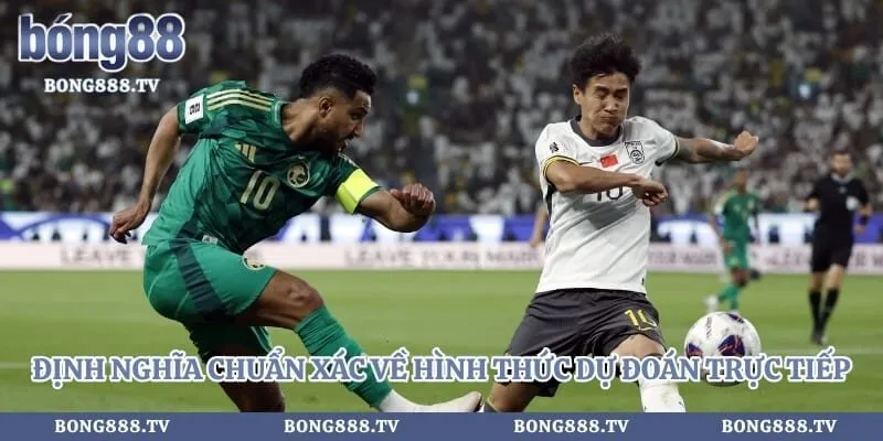 Định nghĩa chuẩn xác về hình thức dự đoán trực tiếp