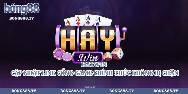 Haywin - Cập Nhật Link Cổng Game Chính Thức Không Bị Chặn