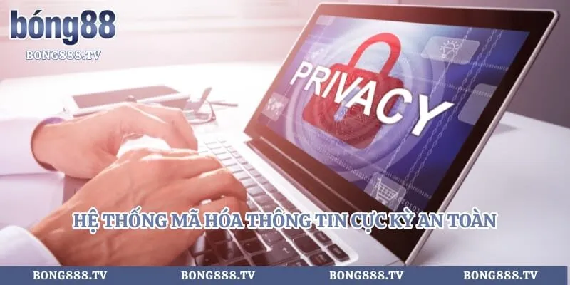Hệ thống mã hóa thông tin cực kỳ an toàn 