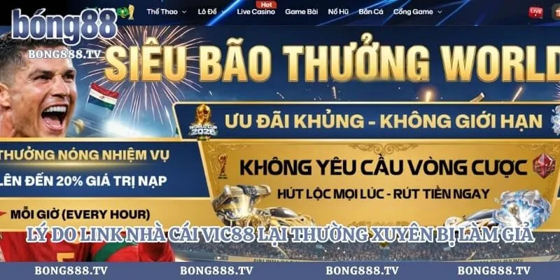 Vic88 - Top 3 Đường Link Vào Nhà Cái Bong88 An Toàn Nhất 2026 Hình số 2 tại sportportre.com Lý do link nhà cái vic88 lại thường xuyên bị làm giả