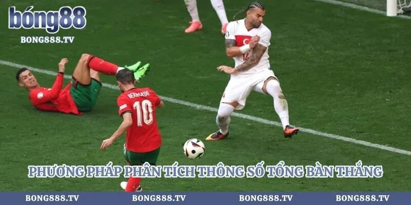 Phương pháp phân tích thông số tổng bàn thắng hiệu quả cao